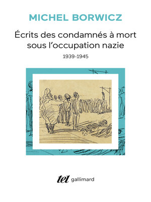 cover image of Écrits des condamnés à mort sous l'occupation nazie